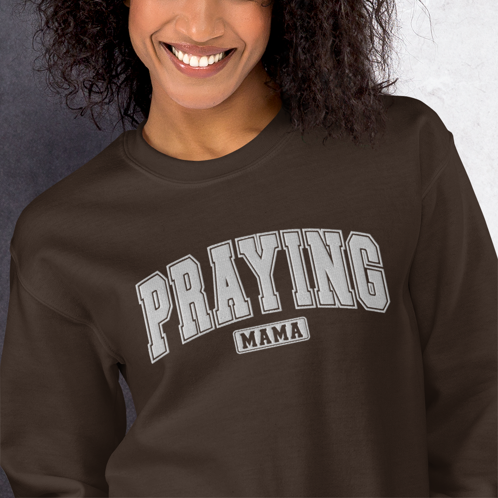 Praying Mama Embroidered Sweatshirt