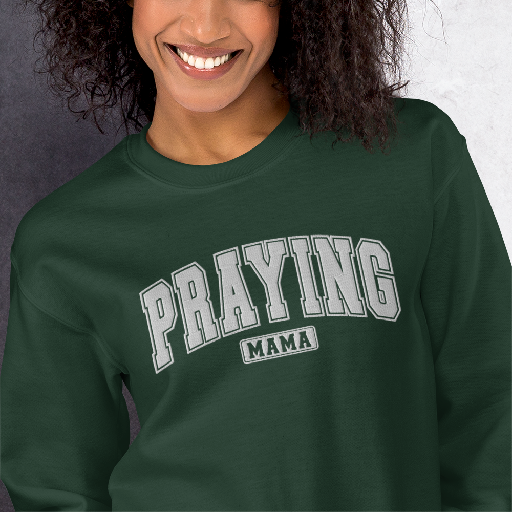 Praying Mama Embroidered Sweatshirt