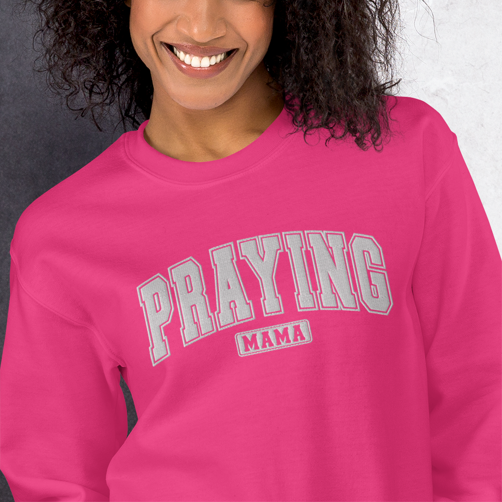 Praying Mama Embroidered Sweatshirt