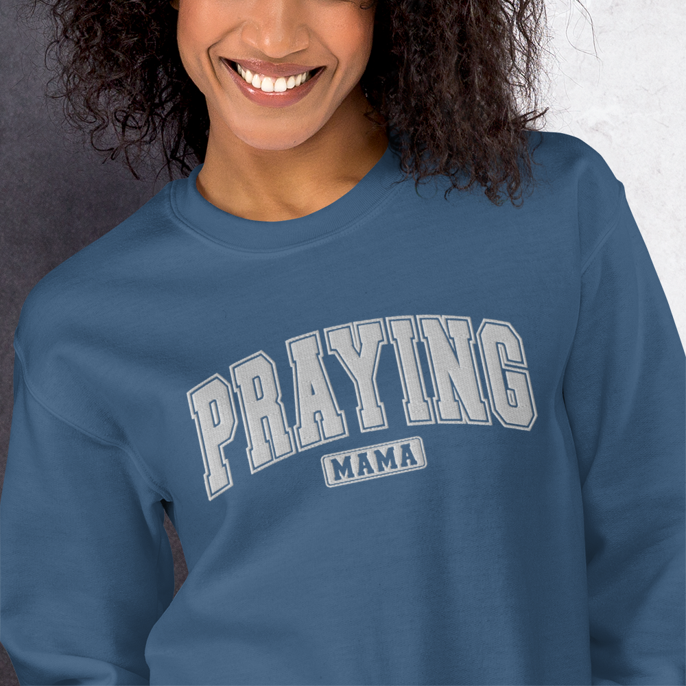 Praying Mama Embroidered Sweatshirt