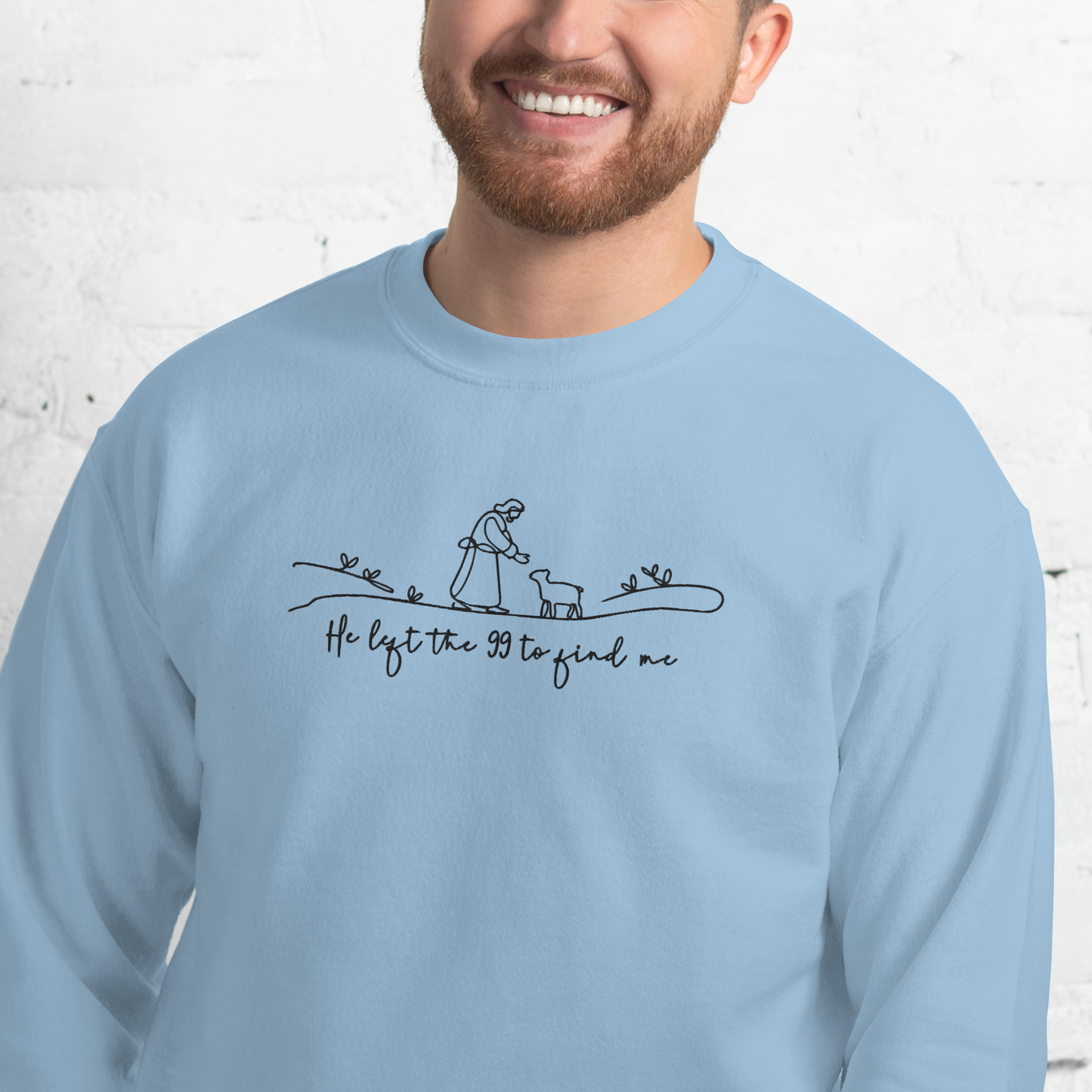 He Left the 99 to Find Me Embroidered Sweatshirt