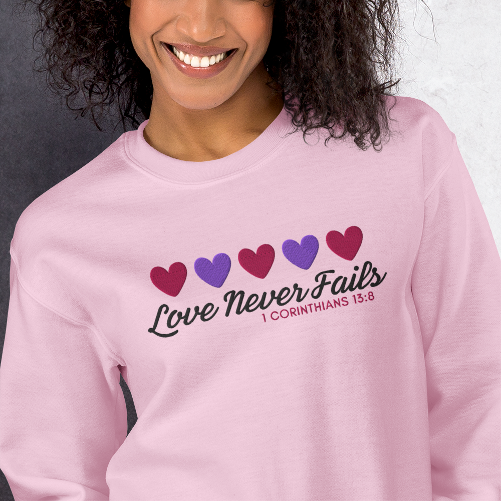 Love Never Fails Embroidered Women's Sweatshirt