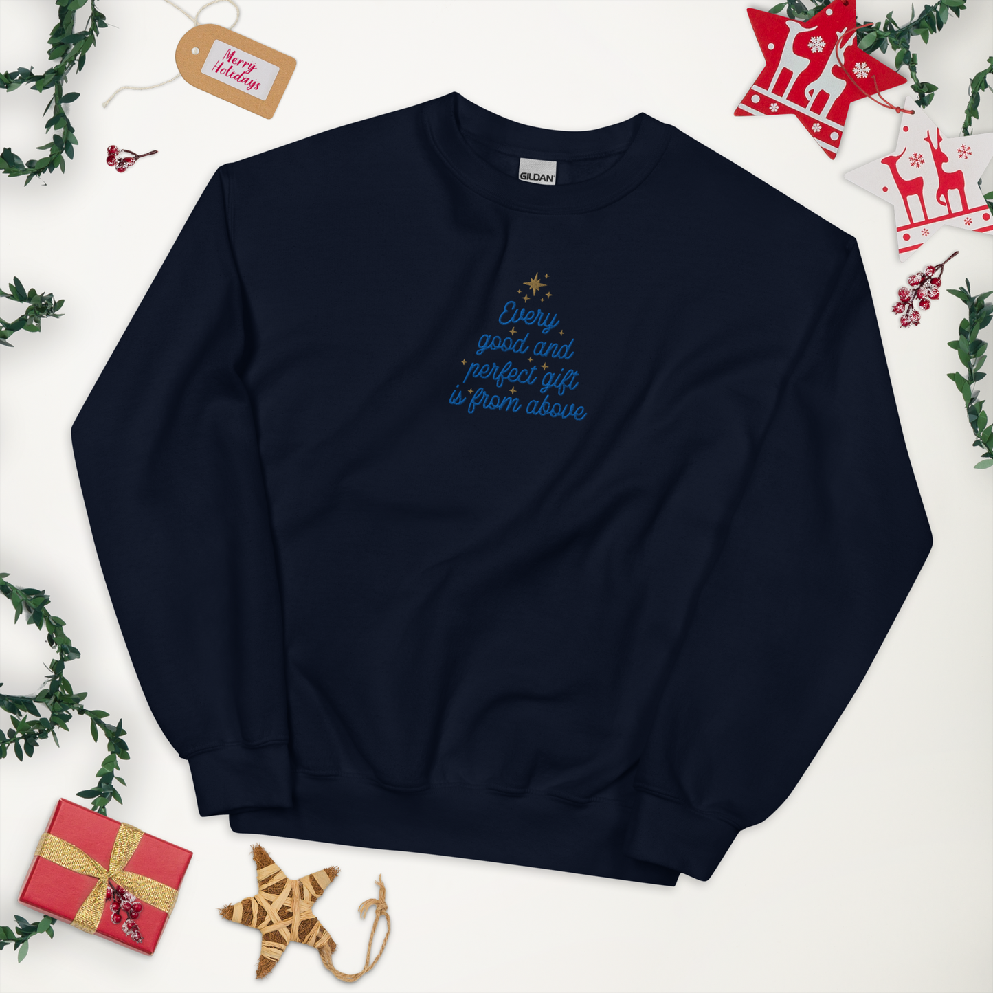 Embroidered Every Good and Perfect Gift Comes From Above Sweatshirt