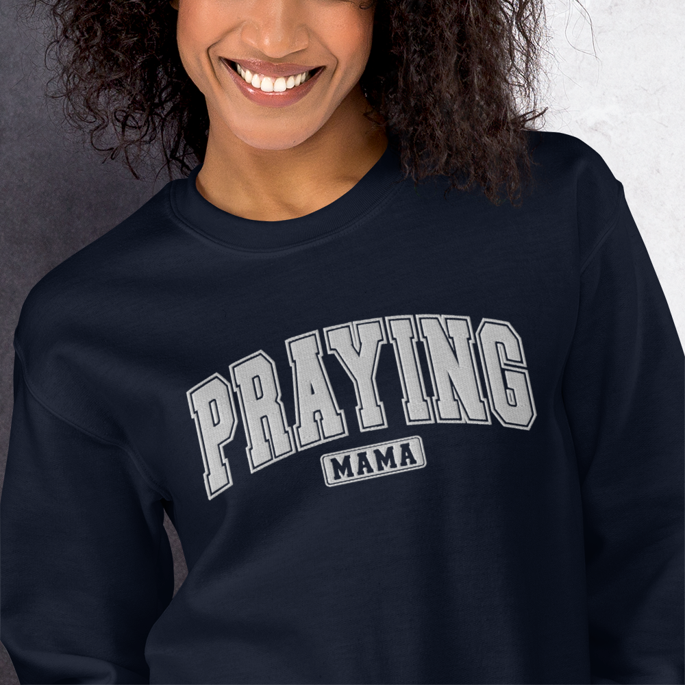 Praying Mama Embroidered Sweatshirt