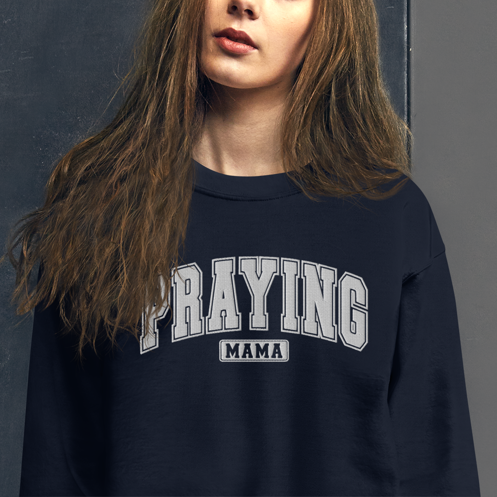 Praying Mama Embroidered Sweatshirt