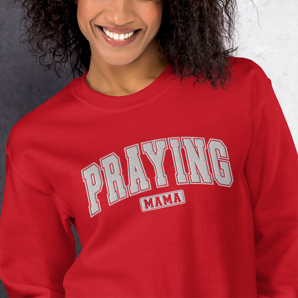 Praying Mama Embroidered Sweatshirt