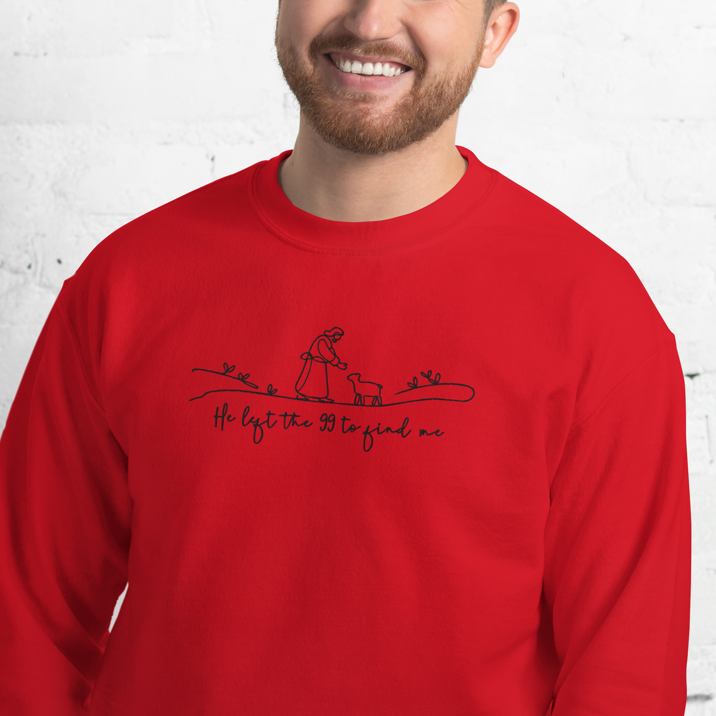 He Left the 99 to Find Me Embroidered Sweatshirt