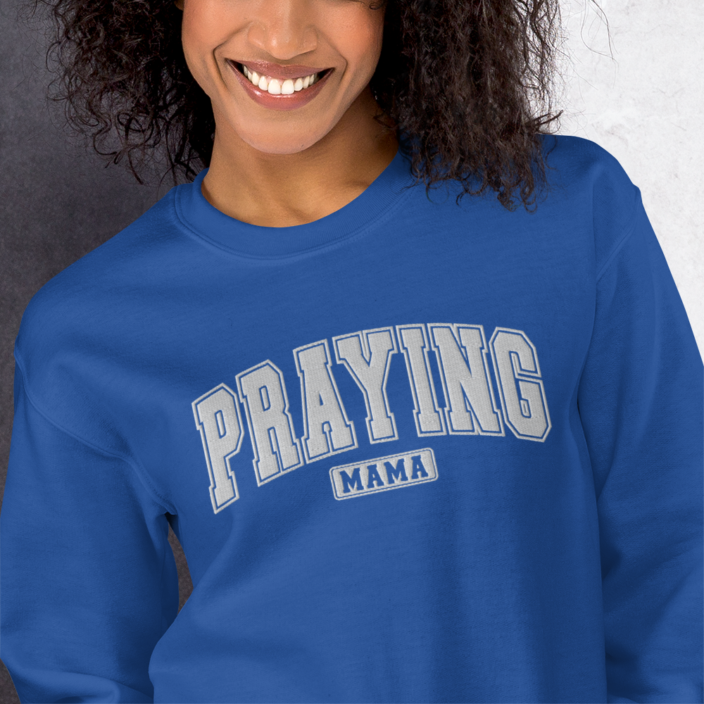 Praying Mama Embroidered Sweatshirt