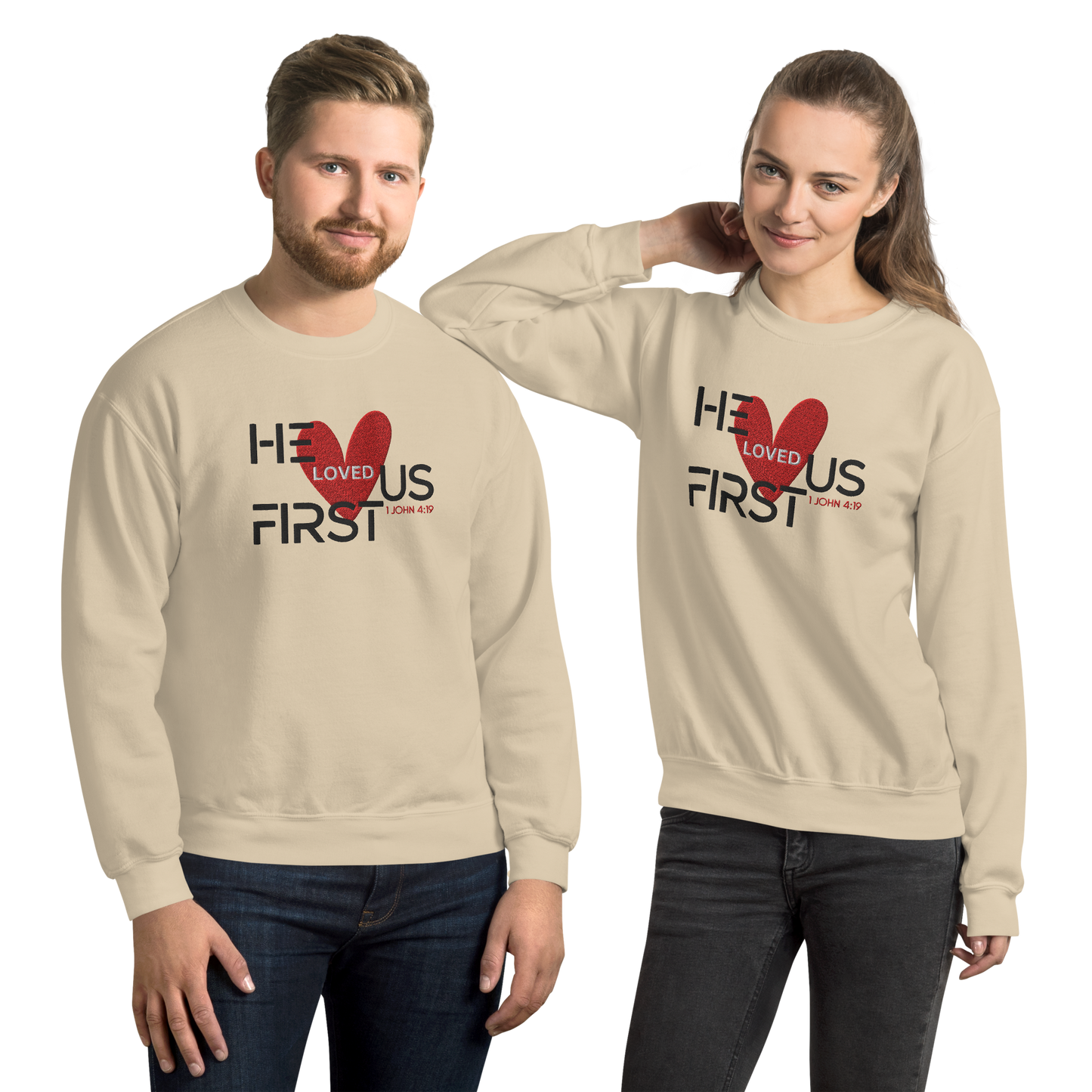 He Loved Us First Embroidered Sweatshirt