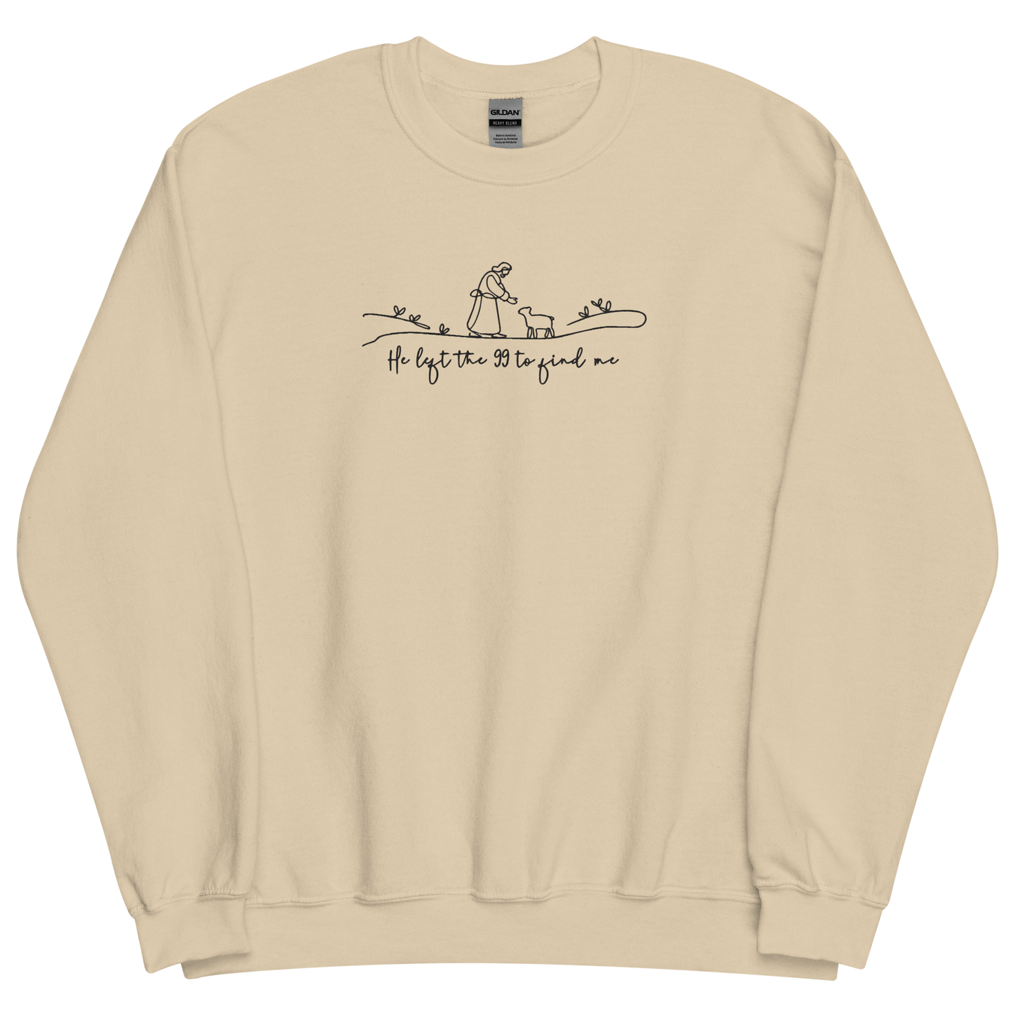 He Left the 99 to Find Me Embroidered Sweatshirt