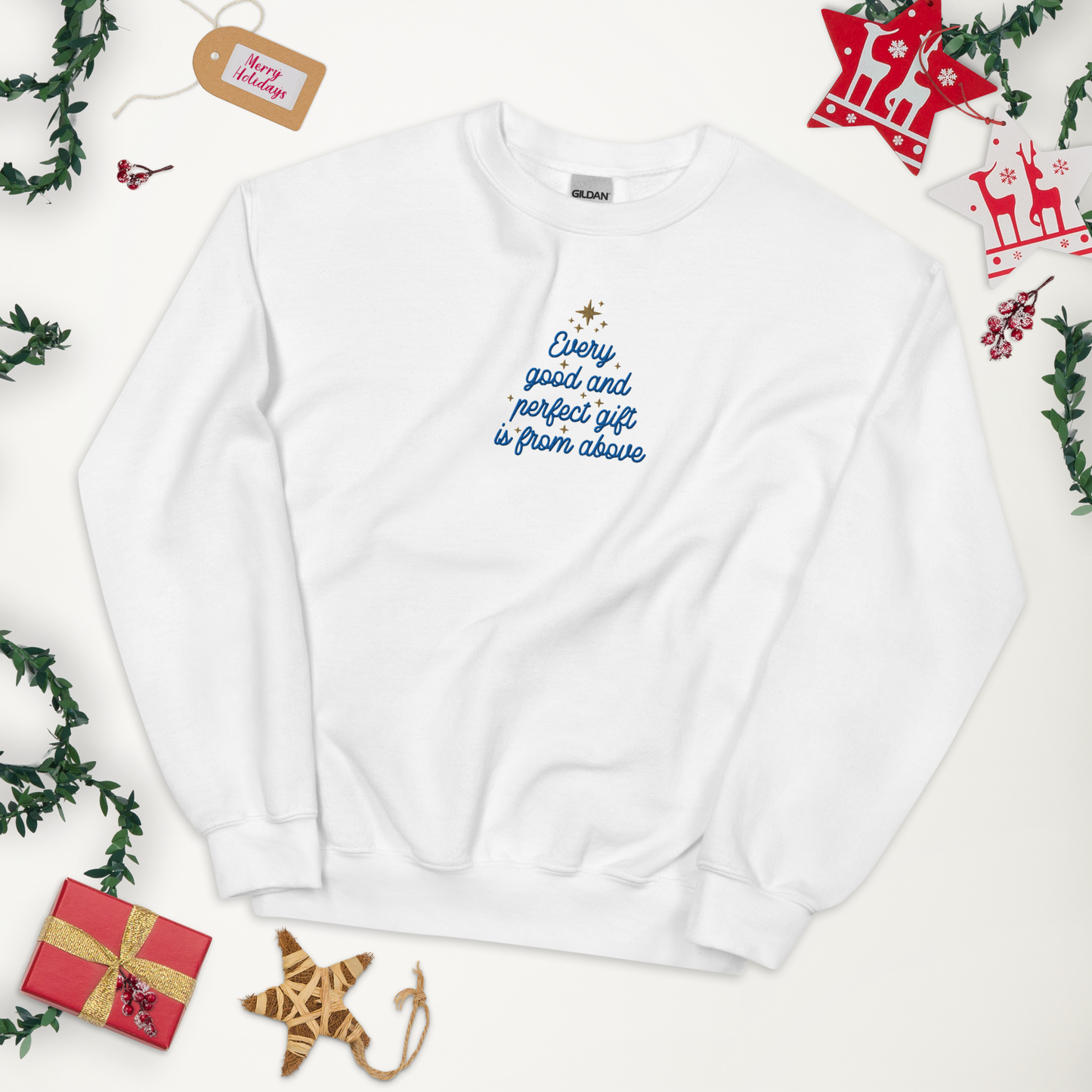Embroidered Every Good and Perfect Gift Comes From Above Sweatshirt