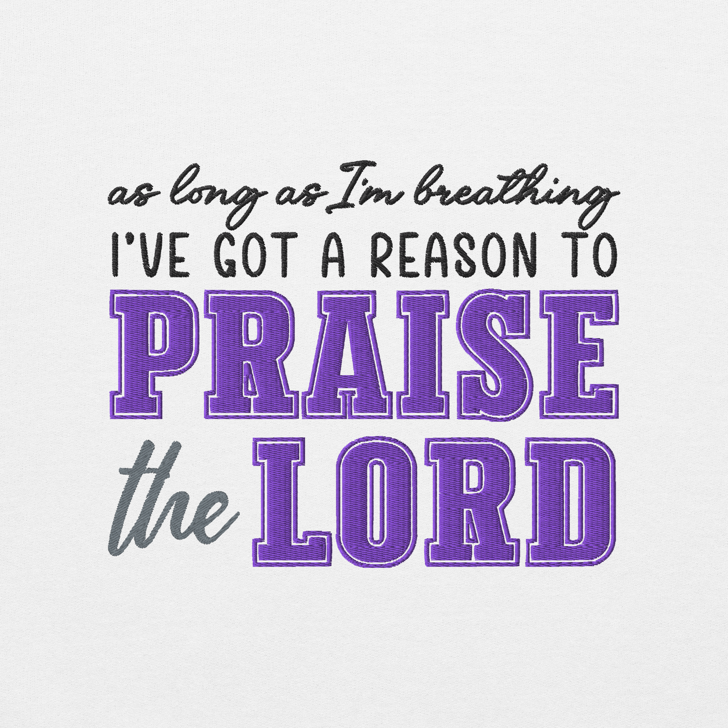 Praise The Lord Embroidered Sweatshirt