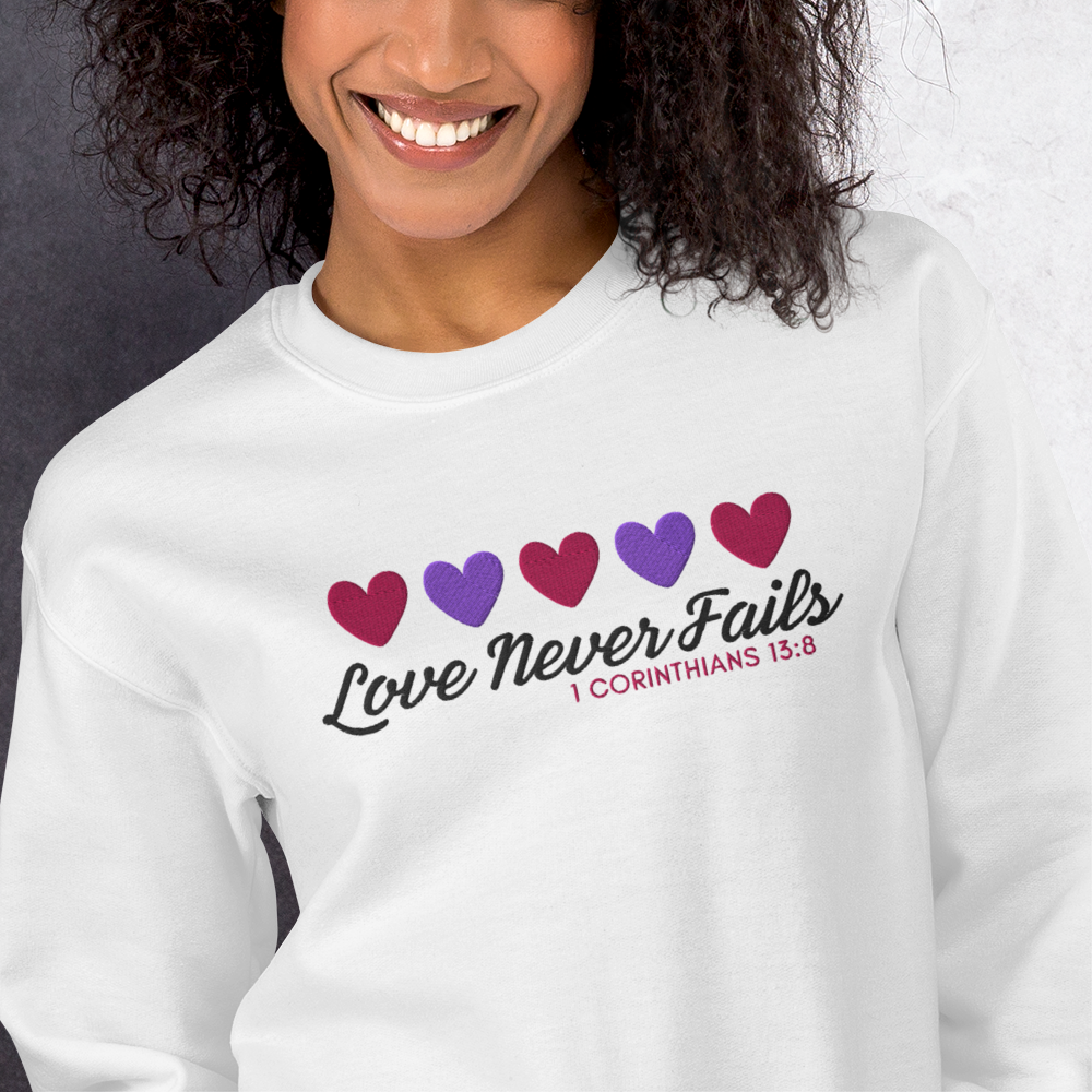 Love Never Fails Embroidered Women's Sweatshirt