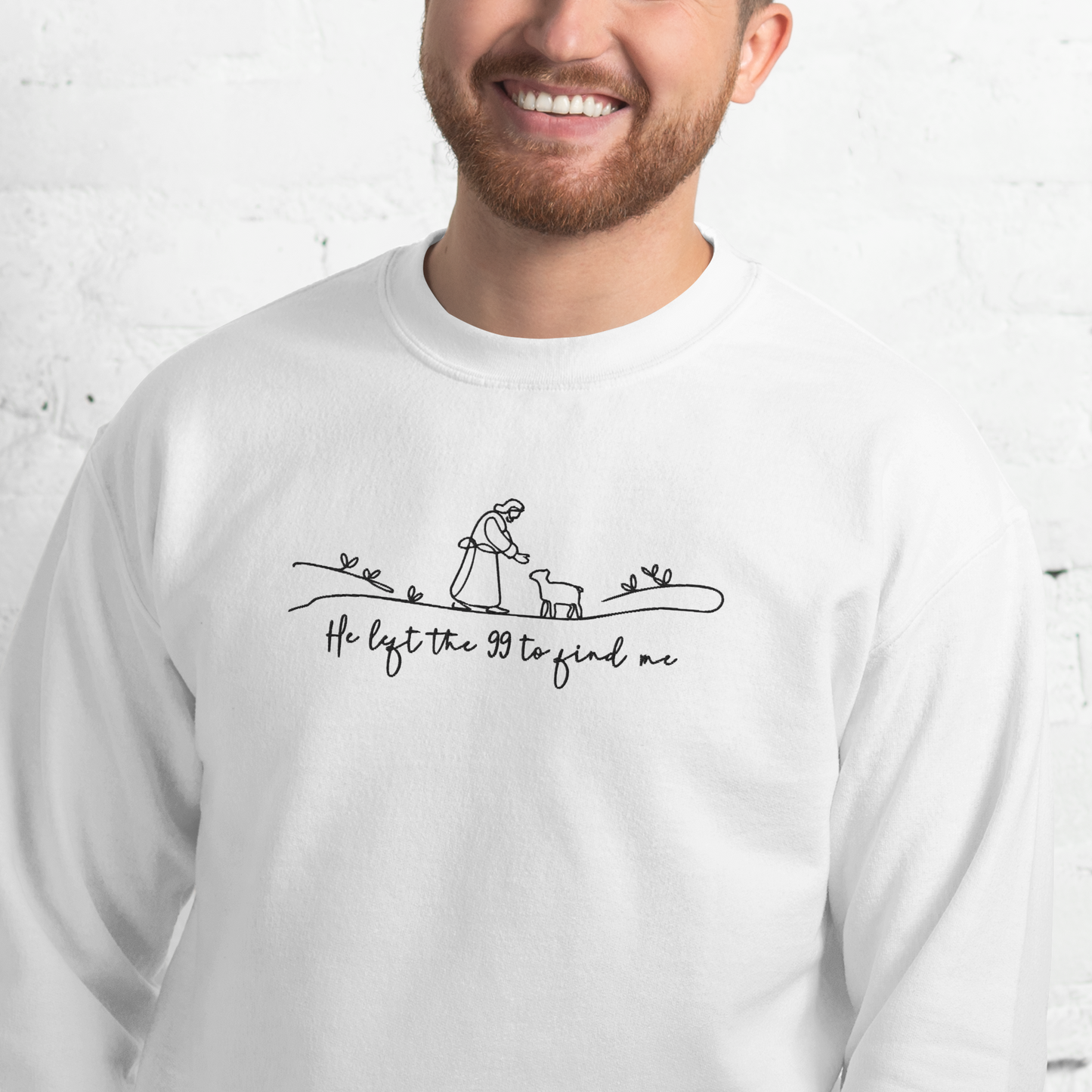 He Left the 99 to Find Me Embroidered Sweatshirt