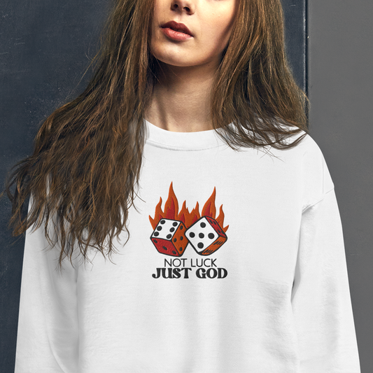 Embroidered Not Luck Just God Sweatshirt
