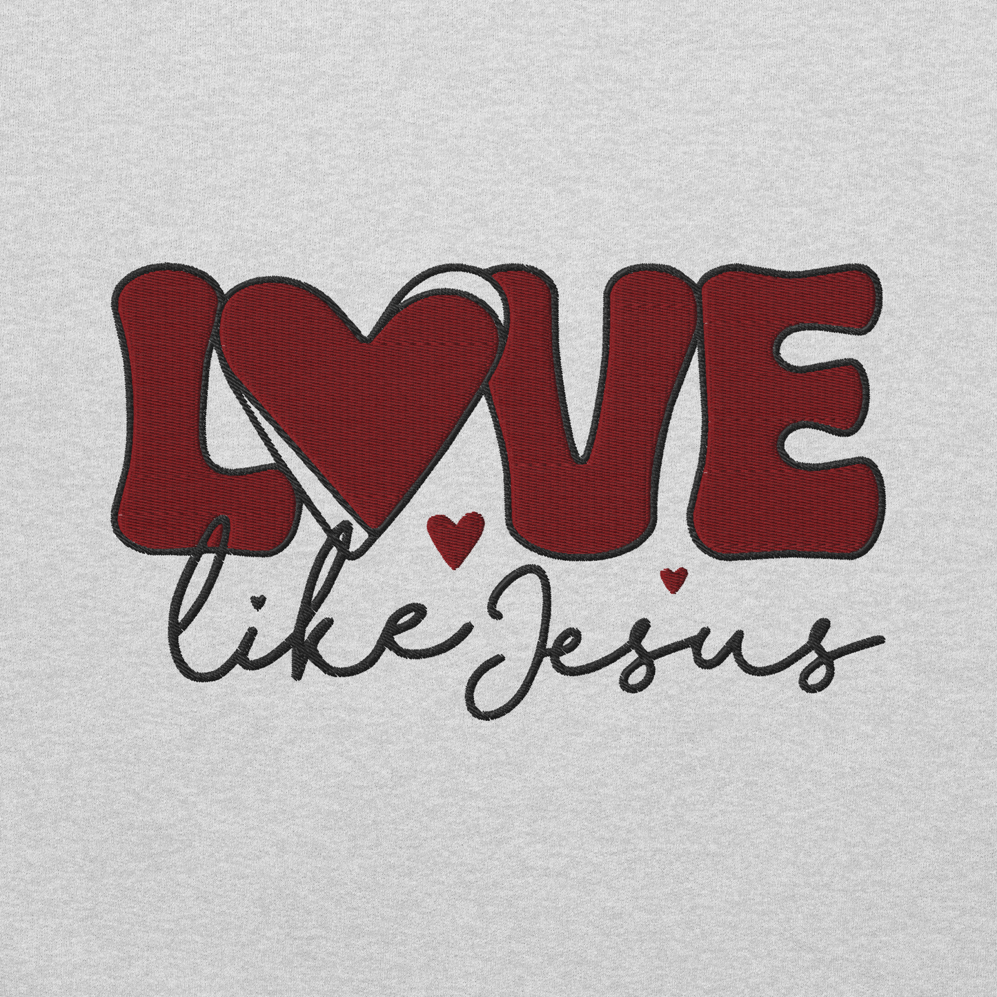 Love Like Jesus Embroidered Hoodie
